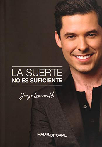 La suerte no es suficiente