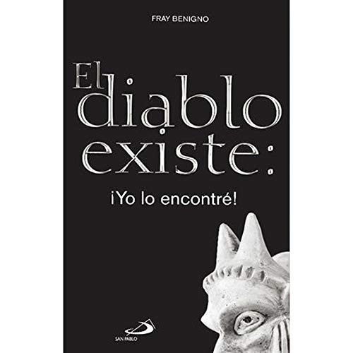 El diablo existe: Yo lo encontre