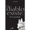 El diablo existe: Yo lo encontre