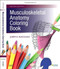 Musculoskeletal Anatomy Coloring Book