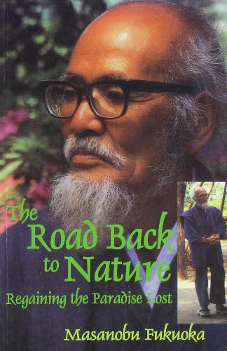 Road Back to Nature: Regaining the Paradise Lost