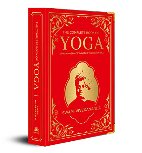 Complete Book on Yoga: Karma Yoga Bhakti Yoga R Ja Yoga Jn Na Yoga