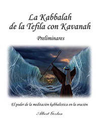 La Kabbalah de la Tefila con Kavanah