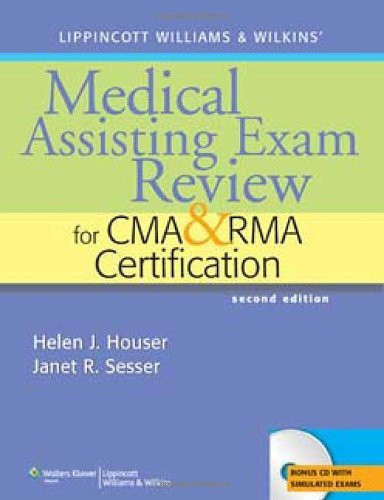 Lippincott Williams And Wilkins' Medical Assisting Exam Review For Cma And Rma Certification