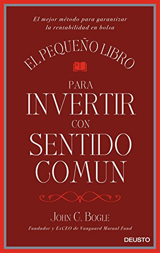 El pequeno libro para invertir con sentido comaºn