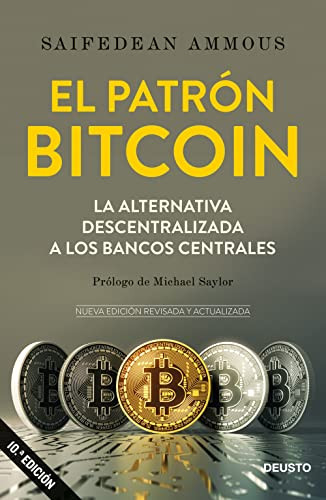 El patron Bitcoin: La alternativa descentralizada a los bancos centrales