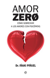 Amor Zero: Como sobrevivir a los amores psicopatas
