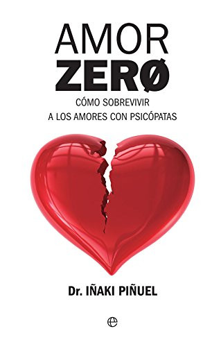 Amor Zero: Como sobrevivir a los amores psicopatas