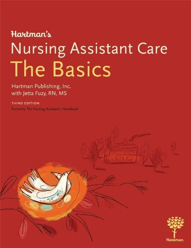 Hartman's Nursing Assistant Care The Basics