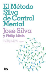 El metodo Silva de control mental