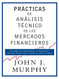 Practicas de analisis tecnico de los mercados financieros