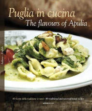 Puglia in Cucina: The Flavours of Apulia