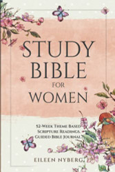 Study Bible for Women: 52-Week Theme Based Scripture Readings.