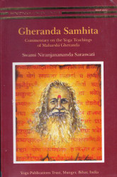 Gheranda Samhita/Commentary on the Yoga Teachings of Maharshi Gheranda