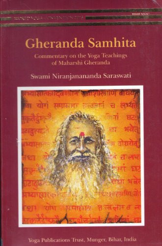 Gheranda Samhita/Commentary on the Yoga Teachings of Maharshi Gheranda