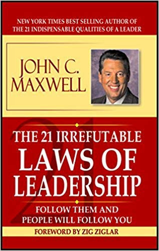 21 Irrefutable Law Of Leadership-John C. Maxwell