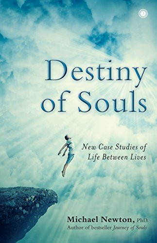 Destiny of Souls Jan 01 2017 Michael Newton