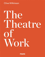 Theatre of Work: Clive Wilkinson