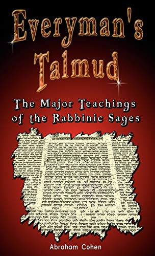 Everyman's Talmud: The Major Teachings of the Rabbinic Sages