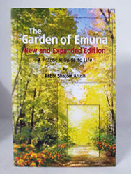 Garden of Emuna New and Expanded Edition: A Practical Guide to Life