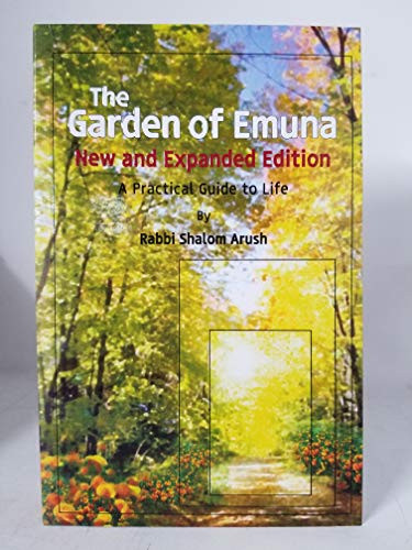 Garden of Emuna New and Expanded Edition: A Practical Guide to Life