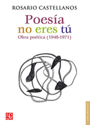 Poesia no eres taº : obra poetica 1948-1971