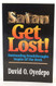 Satan Get Lost!