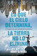 Lo que el Cielo Determina la Tierra no lo Elimina