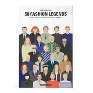 Lives of 50 Fashion Legends /anglais