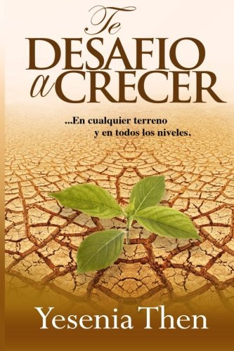 Te Desafio a Crecer: En cualquier terreno y en todos niveles