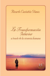 La Transformacion Interior a traves de la vivencia humana