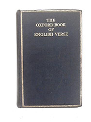 Oxford Book of English Verse 1250 - 1918