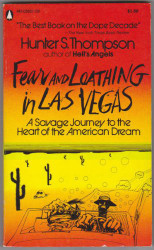 Fear and Loathing in Las Vegas: A Savage Journey to Heart of