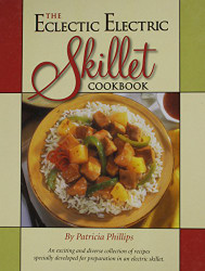 Eclectic Electric Skillet Cookbook