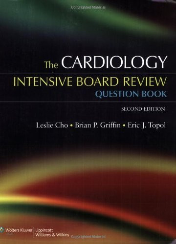 Cardiology Intensive Board Review Question Book