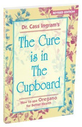Dr. Cass Ingram The Cure is in the Cupboard