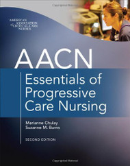 Aacn Essentials Of Progressive Care Nursing