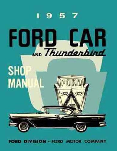 1957 Ford Car and Thunderbird Shop Manual