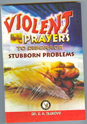 Violent Prayers to Disgrace Stuborn Problems -
