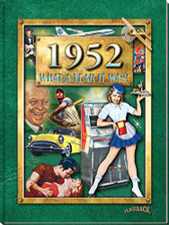 1952 What a Year It Was: Birthday or Anniversary Gift