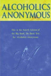 Alcoholics Anonymous - Big Book by Alcoholics Anonymous World Services