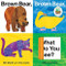 Brown Bear Brown Bear What Do You See? Slide and Find by Bill Martin Jr.