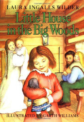 Little House in the Big Woods Wilder Laura Ingalls Published