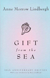 By Anne Morrow Lindbergh - Gift from the Sea (Reissue)