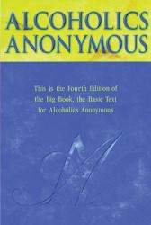 Alcoholics Anonymous Big Book Trade Edition