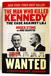 Man Who Killed Kennedy: The Case Against LBJ