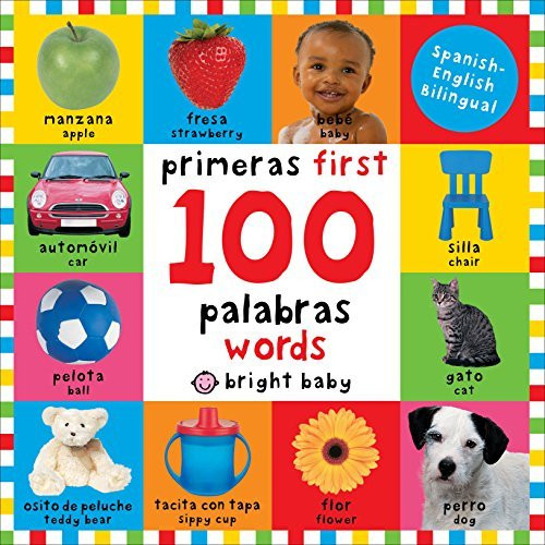 First 100 Words Bilingual by Priddy Roger