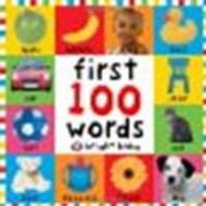 First 100 Words by Priddy Roger Priddy Books 2005 Board book Board book