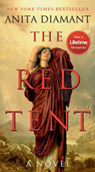 By Anita Diamant The Red Tent: A Novel