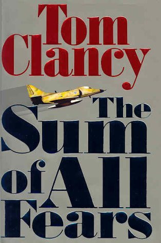 Sum of All Fears by Tom Clancy(1991-08-14)